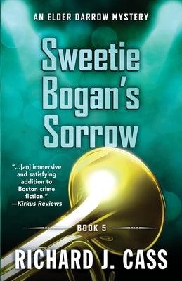 Sweetie Bogan's Sorrow by Cass, Richard J.