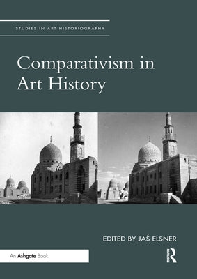 Comparativism in Art History by Elsner, Jas