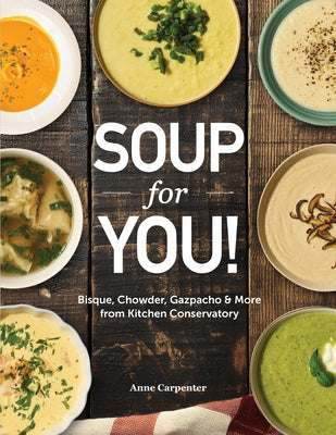 Soup for You by Carpenter, Anne