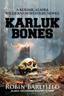 Karluk Bones by Barefield, Robin