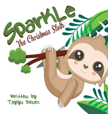 Sparkle the Christmas Sloth by Senec, Taylyn