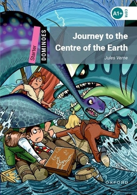 Dominoes: Starter Leve: 250-Word Vocabularyjourney to the Centre of the Earth by Verne, Jules