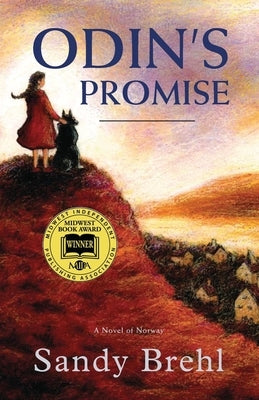 Odin's Promise: A Novel of Norway by Brehl, Sandy