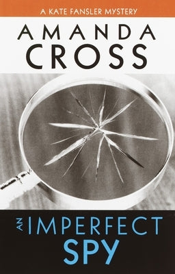 An Imperfect Spy by Cross, Amanda