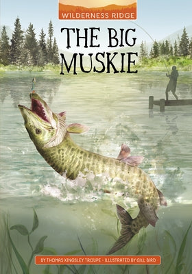 The Big Muskie by Bird, Gill