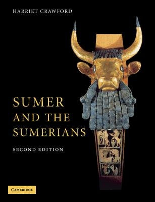 Sumer and the Sumerians by Crawford, Harriet E. W.