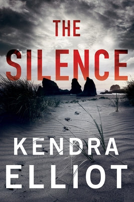 The Silence by Elliot, Kendra