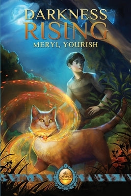 Darkness Rising: Book One of The Catmage Chronicles by Yourish, Meryl