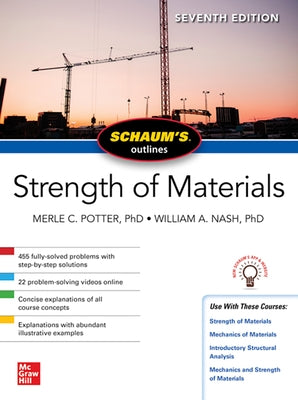 Schaum's Outline of Strength of Materials, Seventh Edition by Potter, Merle C.