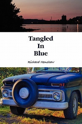 Tangled in Blue by Henshaw, Richard