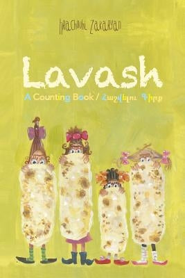 Lavash: A Counting Book by Zakaryan, Hrachouhi