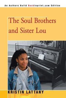 The Soul Brothers and Sister Lou by Lattany, Kristin