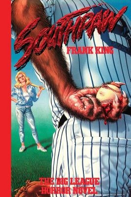 Southpaw, The Big League Horror Novel by King, Frank