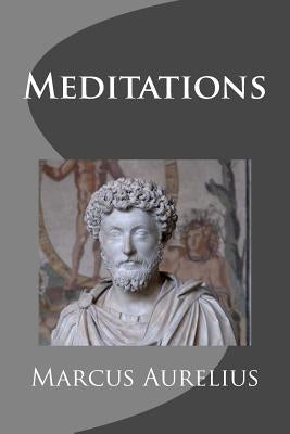 Meditations by Aurelius, Marcus