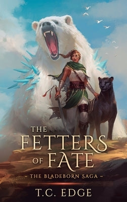 The Fetters of Fate by Edge, T. C.