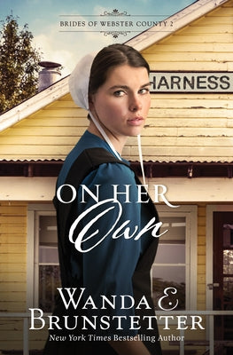 On Her Own: Volume 2 by Brunstetter, Wanda E.