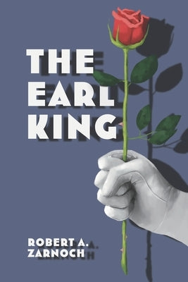 The Earl King by Zarnoch, Robert A.