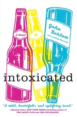 Intoxicated by Barlow, John