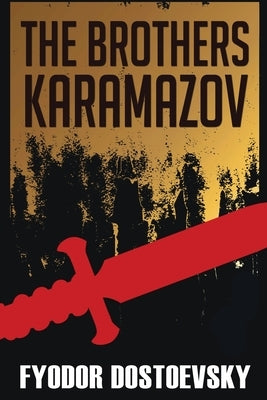 The Brothers Karamazov by Dostoevsky, Fyodor