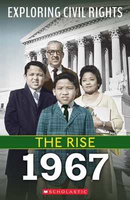 1967 (Exploring Civil Rights: The Rise) by Leslie, Jay