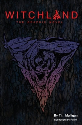 Witchland: The Graphic Novel by Mulligan, Tim