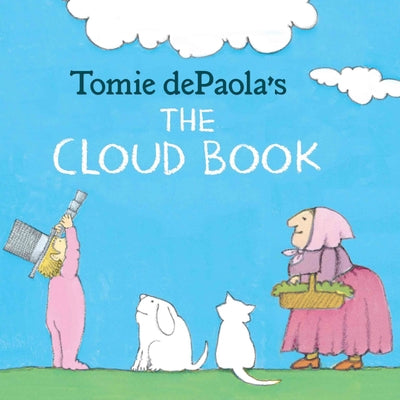 Tomie Depaola's the Cloud Book by dePaola, Tomie