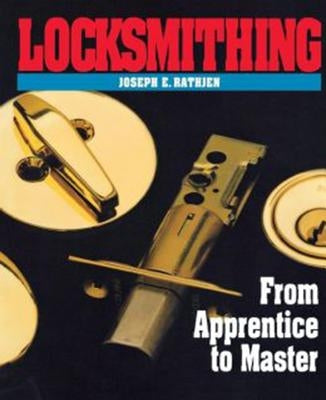 Locksmithing by Rathjen, Joseph E.