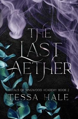 The Last Aether: Special Edition by Hale, Tessa