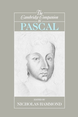 The Cambridge Companion to Pascal by Hammond, Nicholas