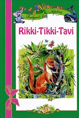 Rikki-Tikki-Tavi by Kipling, Rudyard