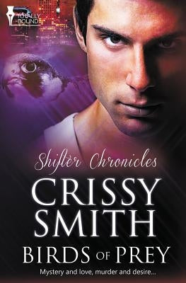 Shifter Chronicles: Birds of Prey by Smith, Crissy