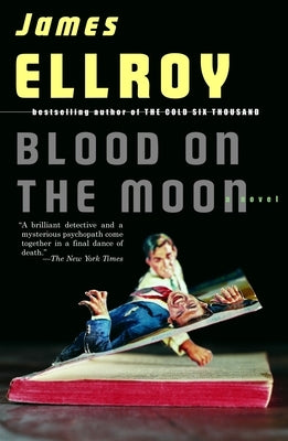 Blood on the Moon by Ellroy, James