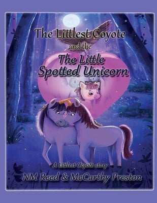 The Little Spotted Unicorn by McCarthy Preston, Nm Reed &.