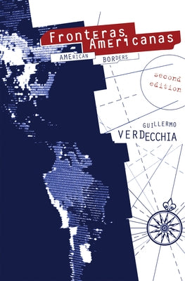 Fronteras Americanas 2nd Edition: [Second Edition] by Verdecchia, Guillermo