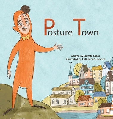 Posture Town by Kapur, Shweta