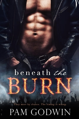 Beneath the Burn by Godwin, Pam