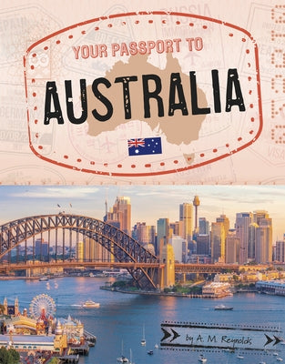 Your Passport to Australia by Reynolds, A. M.