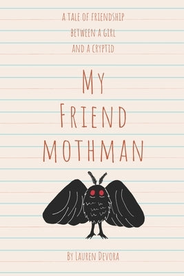 My Friend Mothman by Devora, Lauren