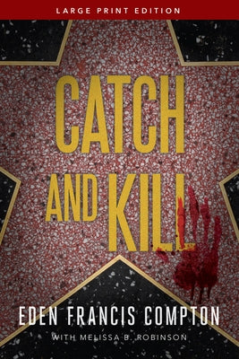 Catch and Kill by Compton, Eden Francis