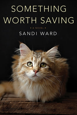 Something Worth Saving by Ward, Sandi