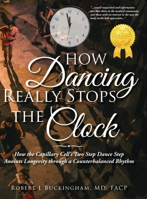 How Dancing Really Stops the Clock by Buckingham, Facp