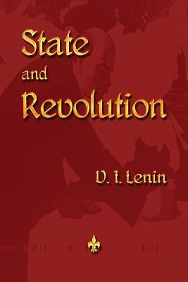 State and Revolution by Lenin, Vladimir Ilyich