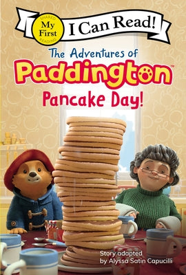 The Adventures of Paddington: Pancake Day! by Capucilli, Alyssa Satin