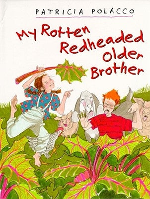 My Rotten Redheaded Older Brother by Polacco, Patricia