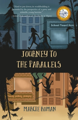 Journey to the Parallels by Roman, Marcie