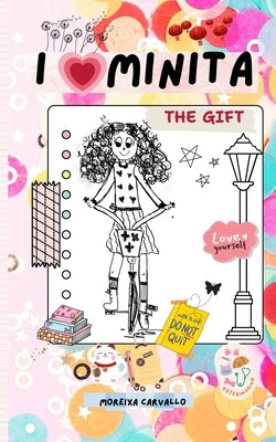 I Love Minita by Carvallo, Moreixa M.
