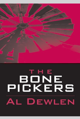 The Bone Pickers by Dewlen, Al