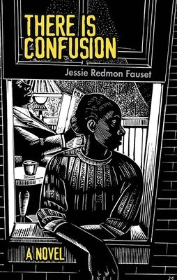 There Is Confusion by Fauset, Jessie Redmon