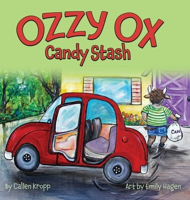 Ozzy Ox: Candy Stash by Kropp, Callen