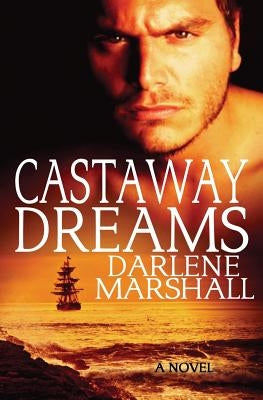 Castaway Dreams by Marshall, Darlene